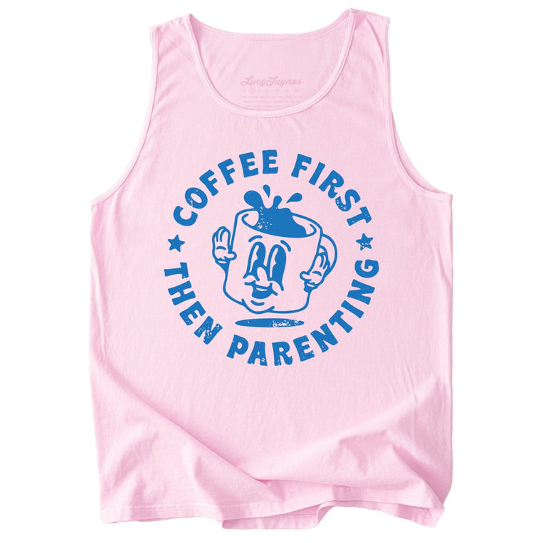Coffee First Then Parenting Comfort Colors Graphic Tank Top - Blossom