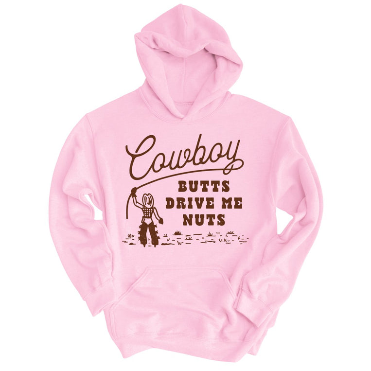 Cowboy Butts Drive Me Nuts - Light Pink - Full Front