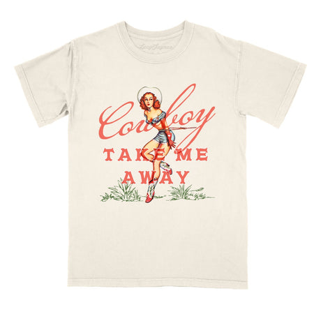 Cowboy Take Me Away Comfort Colors Tee