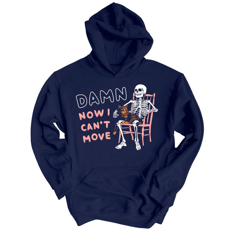 Damn Now I Can't Move - Navy - Front