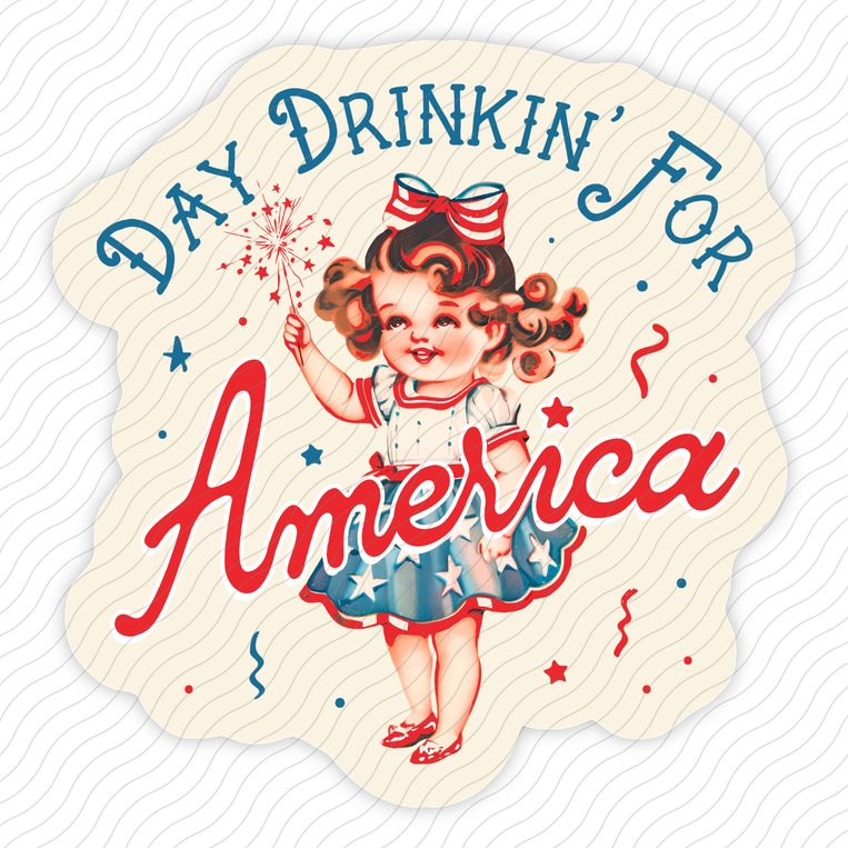 Day Drinkin' For America - Sticker