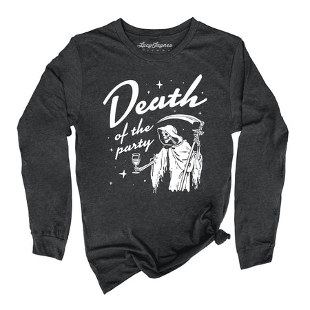 Death Of The Party Long Sleeve Tee