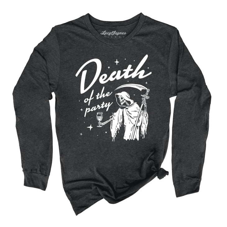 Death Of The Party Long Sleeve Tee