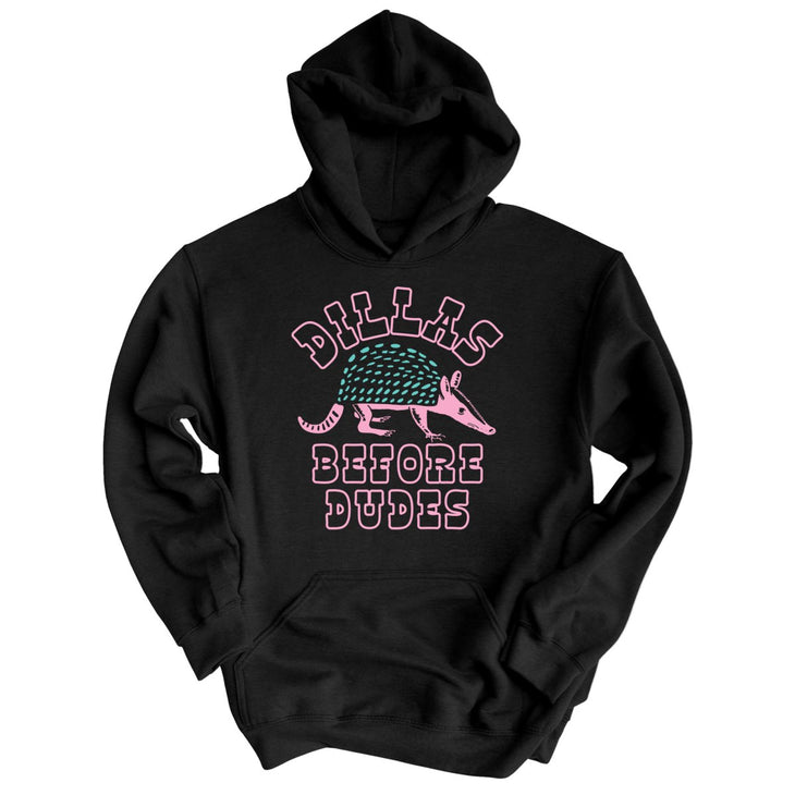 Dillas Before Dudes Hoodie