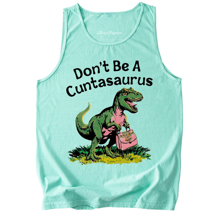 Don't Be A Cuntasaurus Comfort Colors Graphic Tank Top - Island Reef