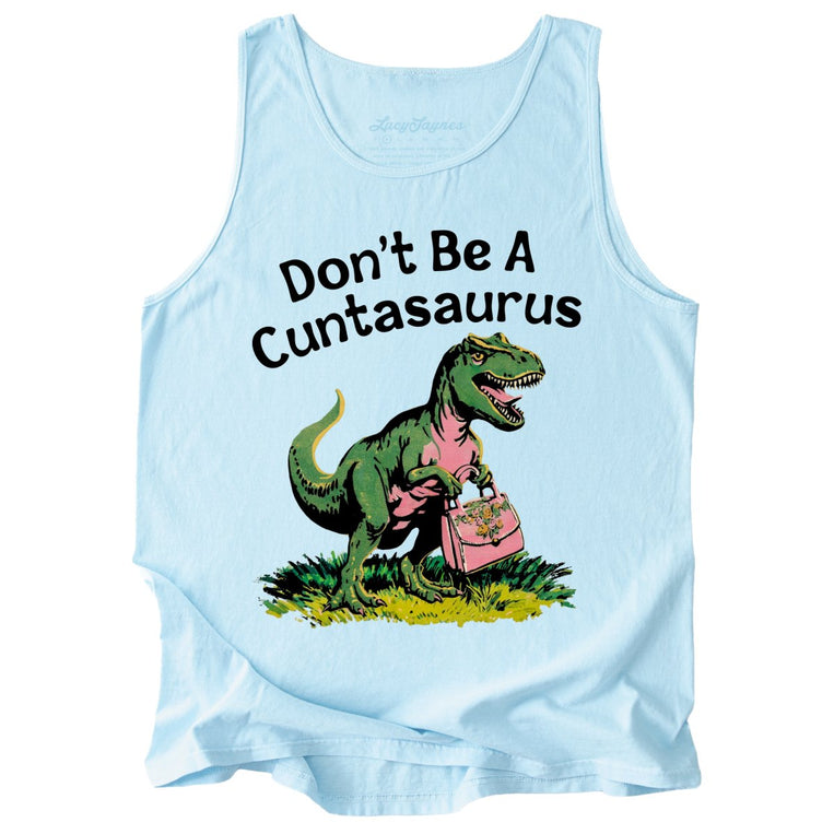 Don't Be A Cuntasaurus Comfort Colors Graphic Tank Top - Chambray