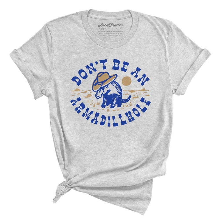 Don't Be An Armadillhole - Athletic Heather - Full Front