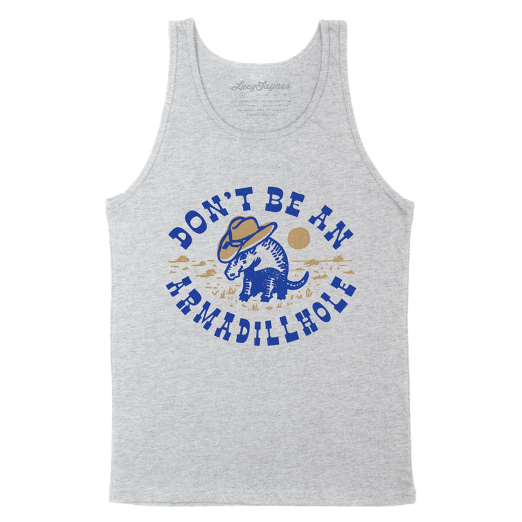 Don't Be An Armadillhole - Athletic Heather - Unisex Tank Top