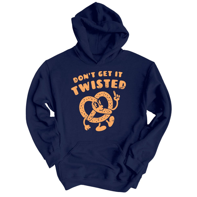 Don't Get It Twisted - Navy - Unisex Hoodie
