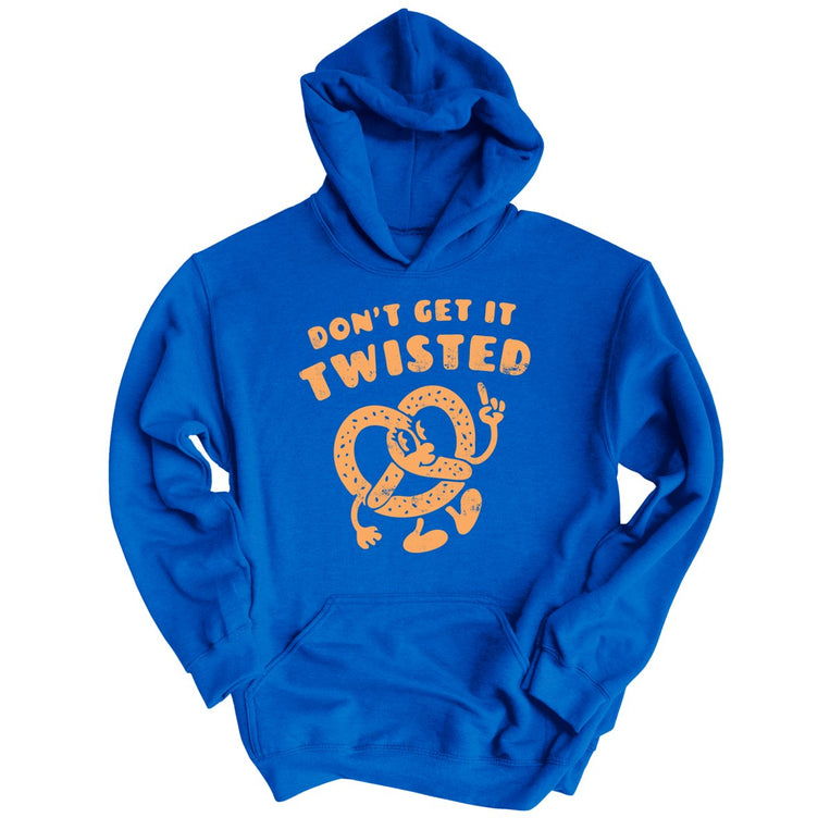 Don't Get It Twisted - Royal - Unisex Hoodie