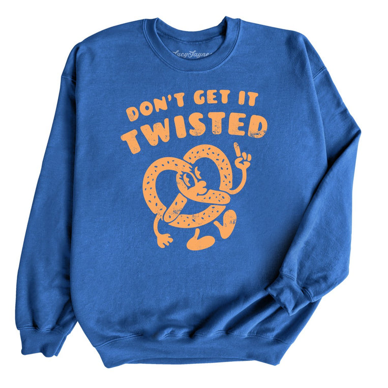 Don't Get It Twisted - Royal - Unisex Sweatshirt