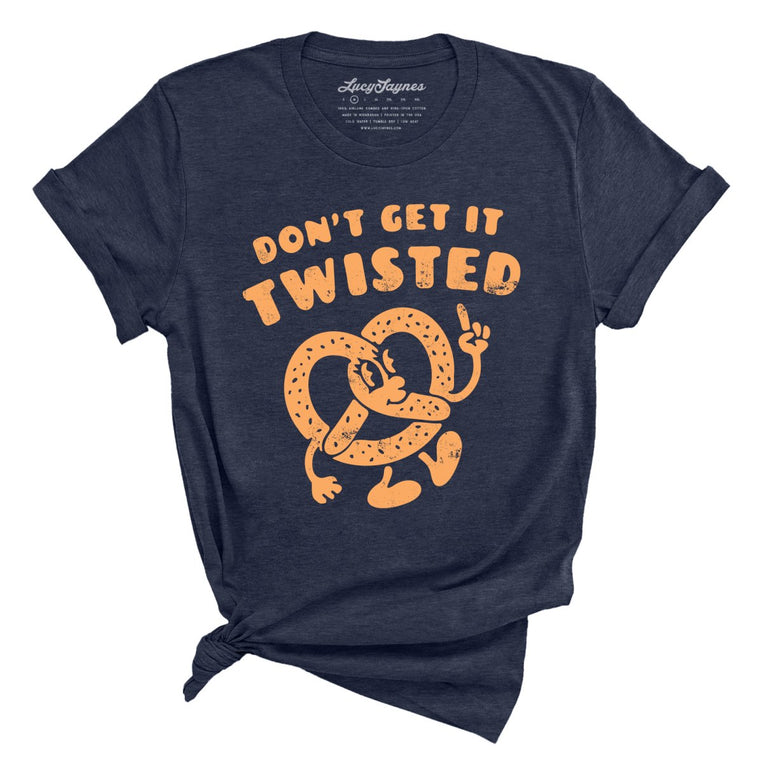 Don't Get It Twisted - Heather Midnight Navy - Unisex T-Shirt