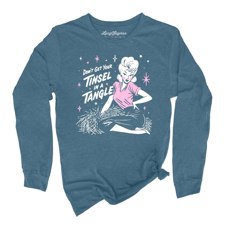 Don't Get Your Tinsel In A Tangle Long Sleeve Tee