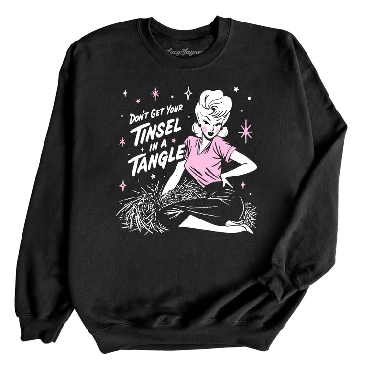 Don't Get Your Tinsel In A Tangle - Black - Unisex Sweatshirt