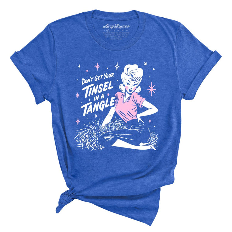 Don't Get Your Tinsel In A Tangle - Heather True Royal - Unisex T-Shirt