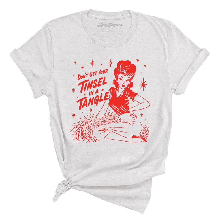 Don't Get Your Tinsel In A Tangle - Ash - Unisex T-Shirt