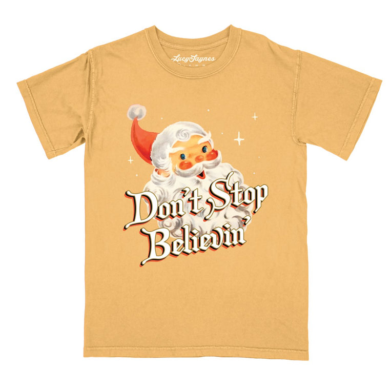 Don't Stop Believin' - Mustard - Comfort Colors Tee