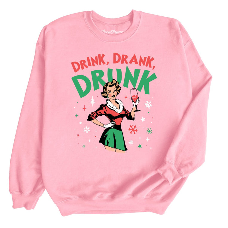 Drink Drank Drunk - Light Pink - Full Front