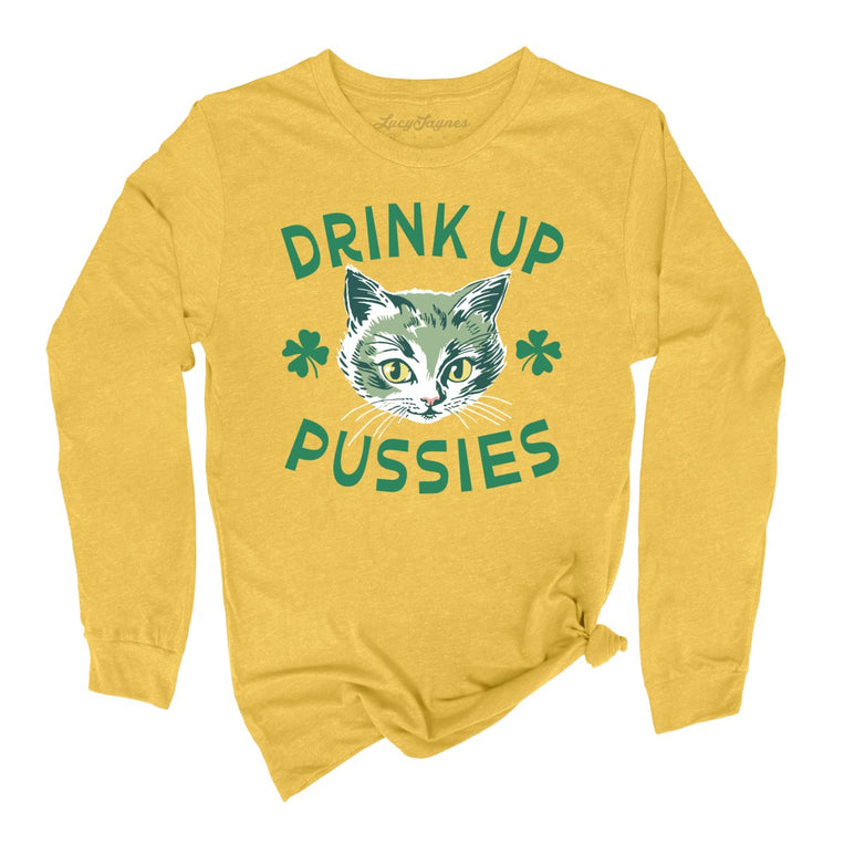 Drink Up Pussies - Heather Yellow Gold - Full Front