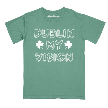 Dublin My Vision Comfort Colors Tee