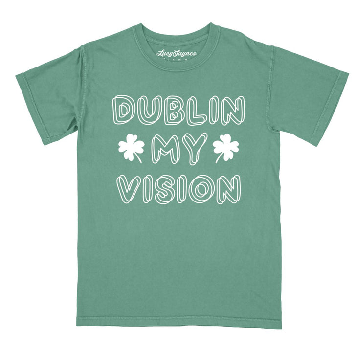 Dublin My Vision Comfort Colors Tee