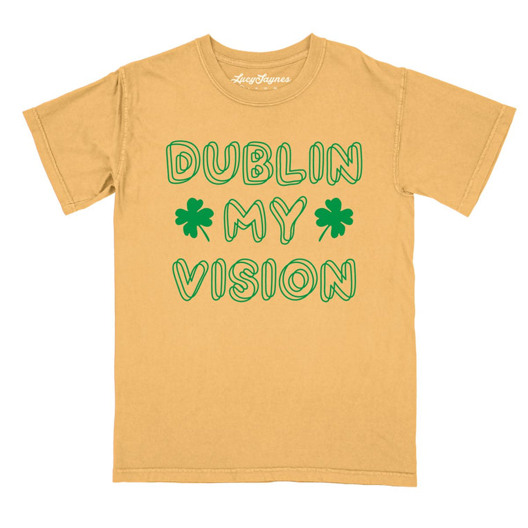 Dublin My Vision - Mustard - Comfort Colors Tee