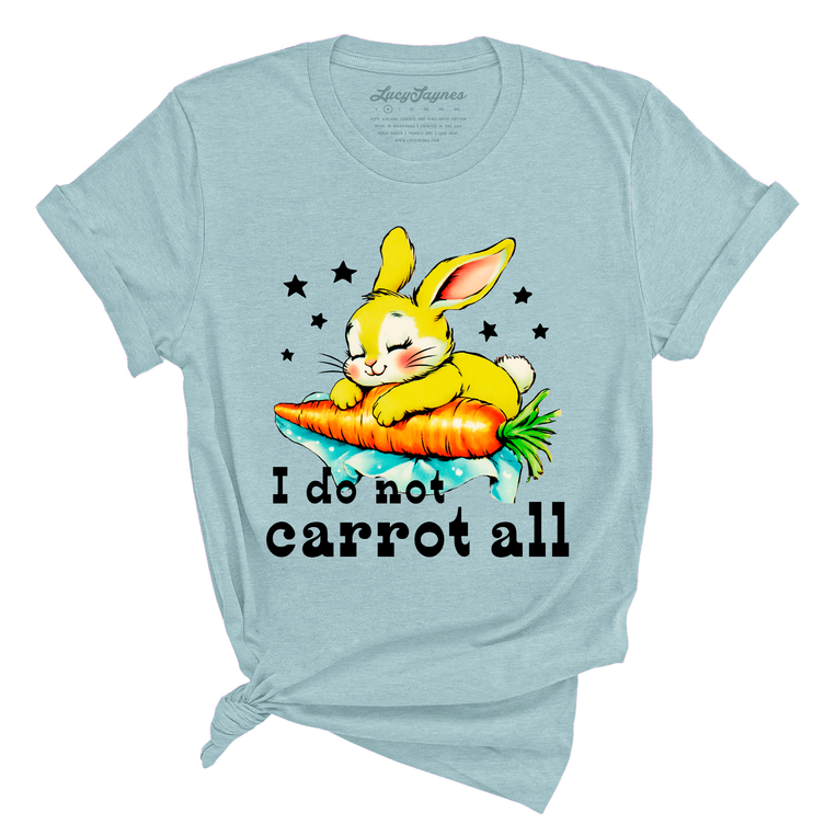 I Do Not Carrot All - Tee