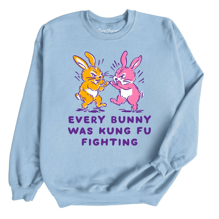 Every Bunny Was Kung Fu Fighting - Light Blue - Unisex Sweatshirt