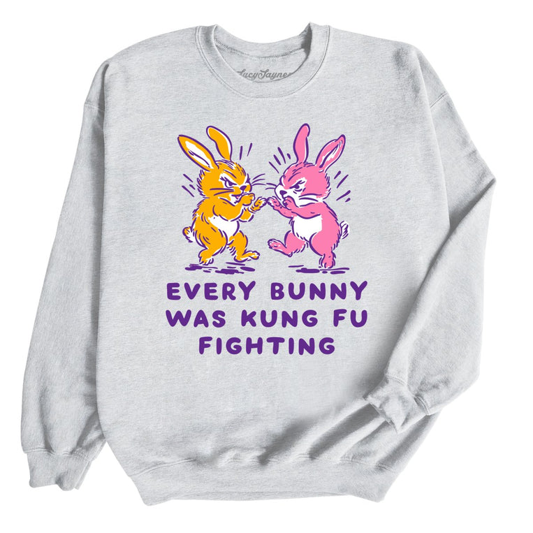 Every Bunny Was Kung Fu Fighting - Ash - Unisex Sweatshirt