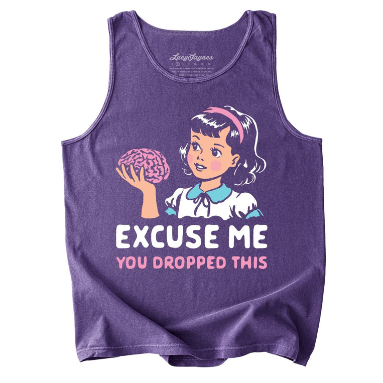 Excuse Me You Dropped This Comfort Colors Graphic Tank Top - Grape