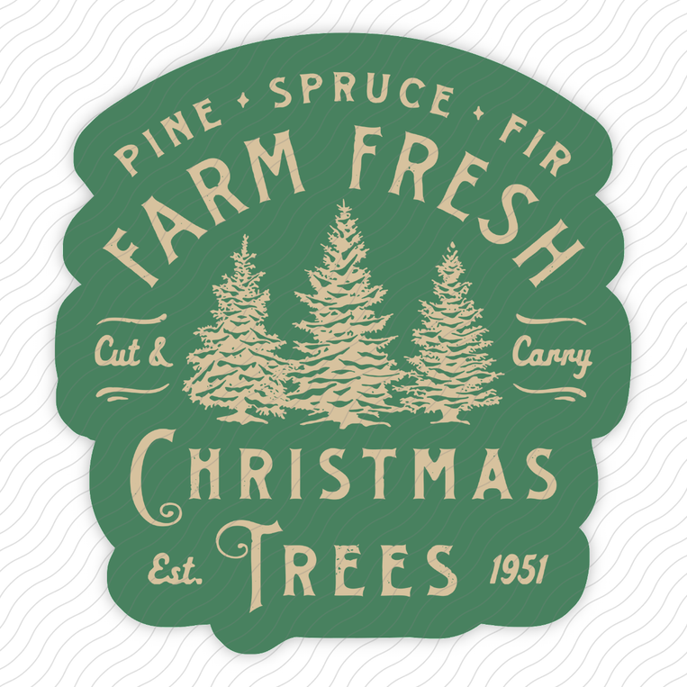 Farm Fresh Christmas Trees - Sticker