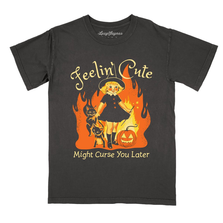 Feelin' Cute Might Curse You Later - Pepper - Full Front