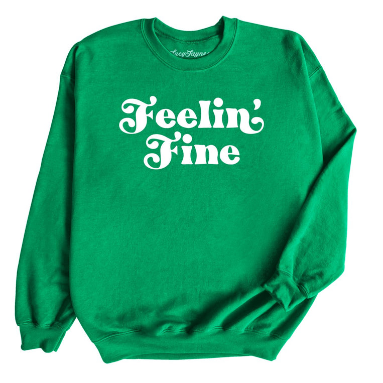 Feelin' Fine - Irish Green - Full Front