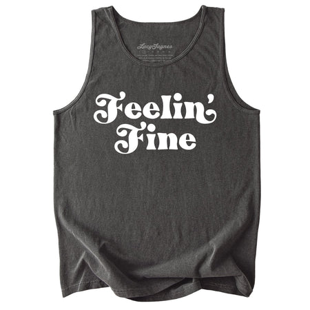 Feelin' Fine Comfort Colors Tank Top