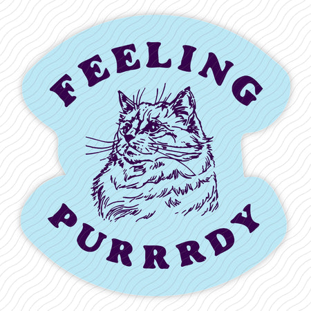 Feeling Purrrdy Sticker