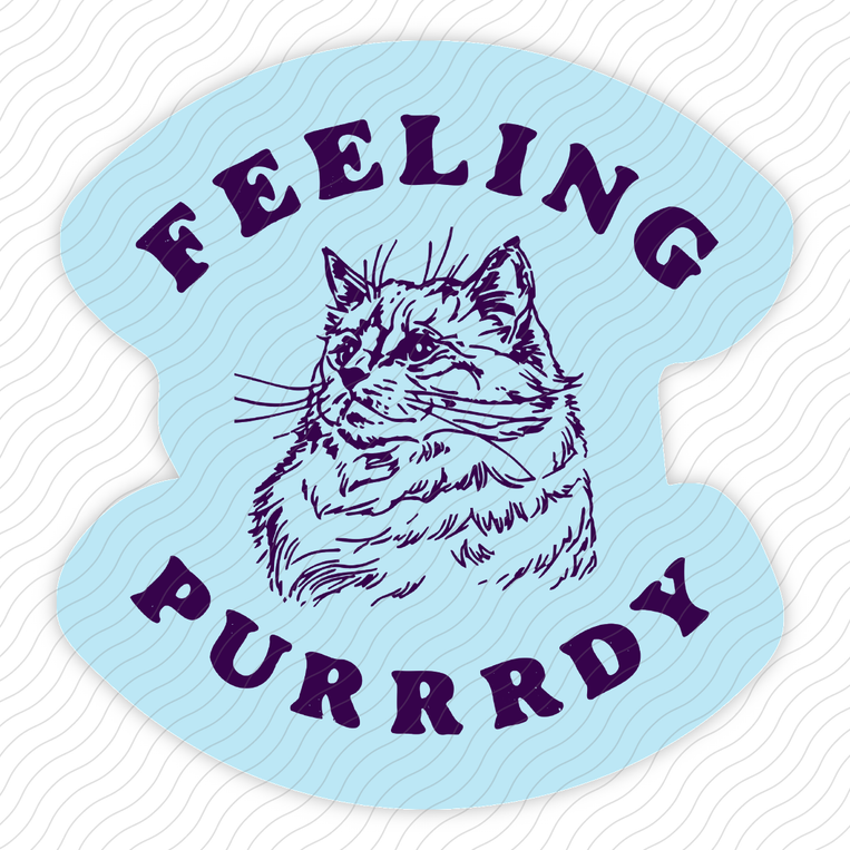 Feeling Purrrdy - Sticker