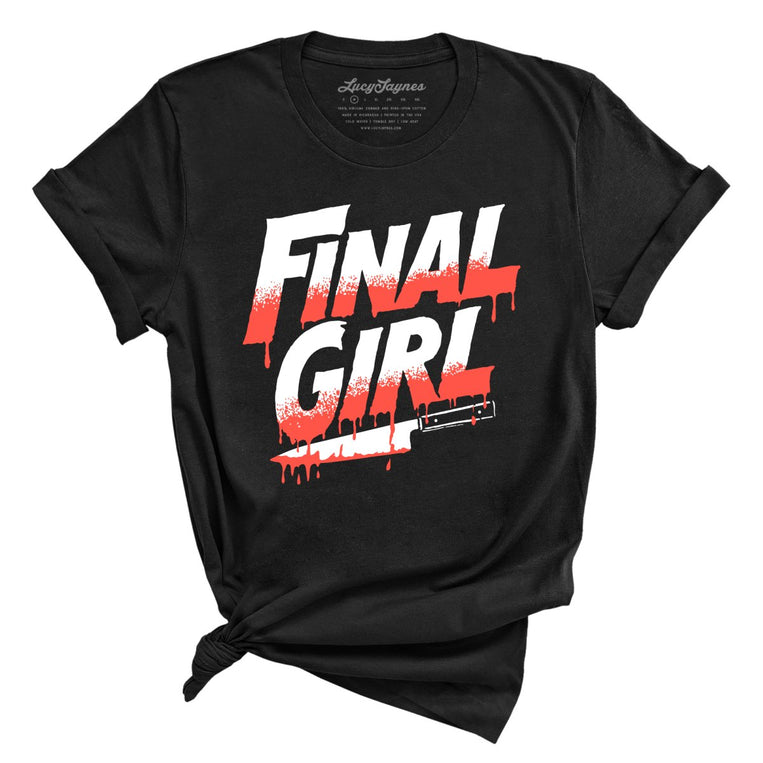 Final Girl - Black - Unisex T-Shirt