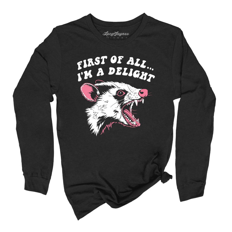 First Of All I'm A Delight - Black - Full Front