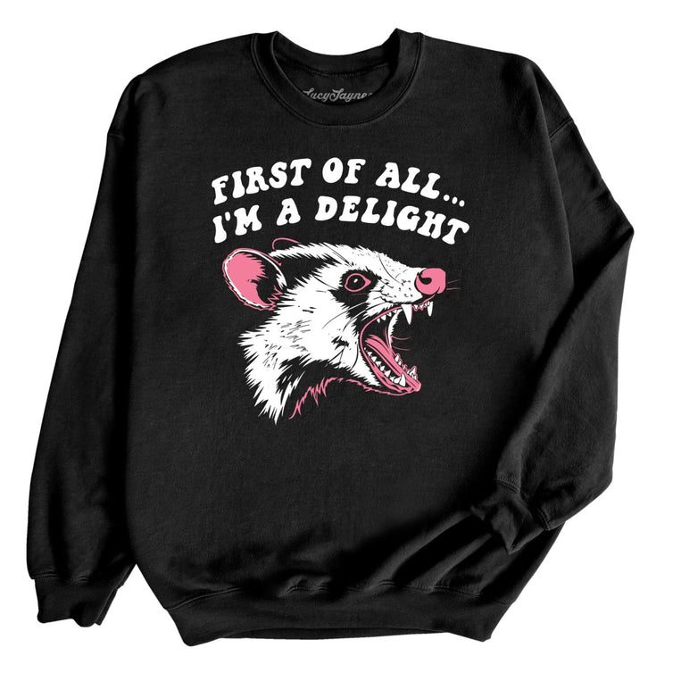 First Of All I'm A Delight - Black - Full Front