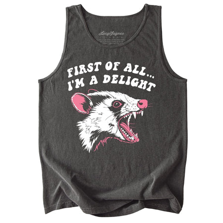 First Of All I'm A Delight Comfort Colors Tank Top