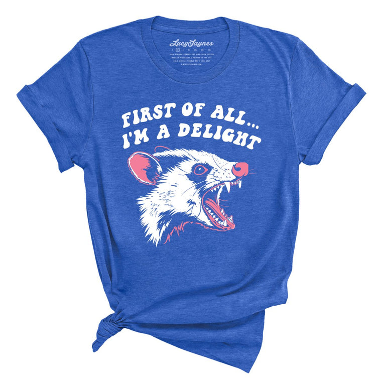 First Of All I'm A Delight - Heather True Royal - Full Front