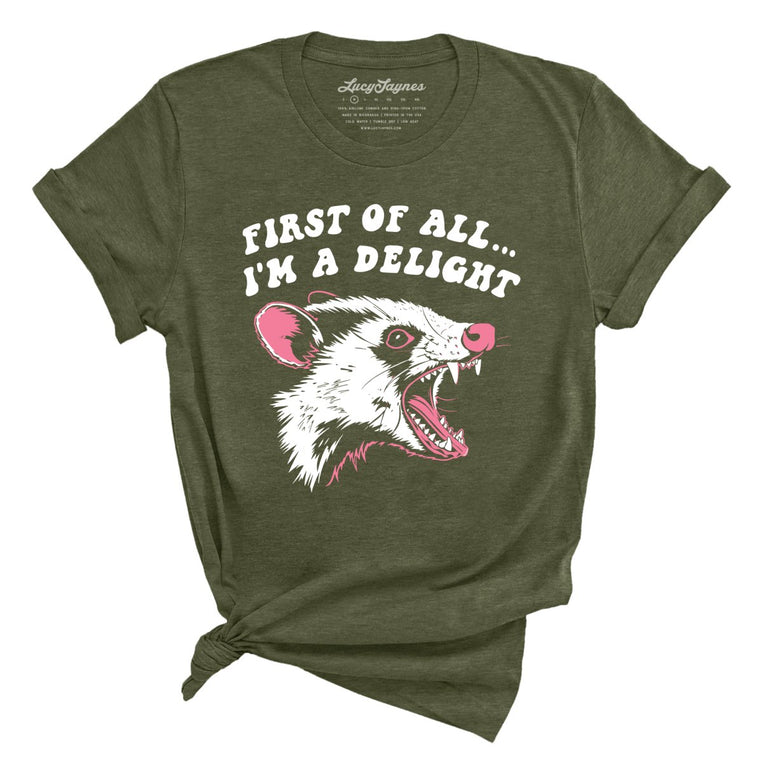 First Of All I'm A Delight - Heather Military Green - Full Front