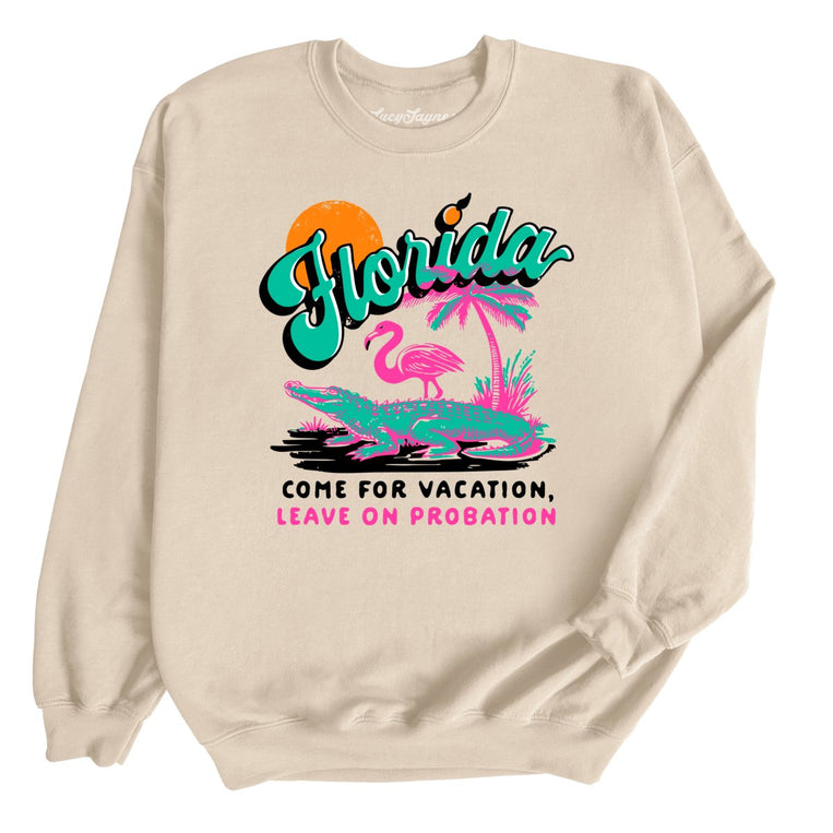 Florida Come For Vacation - Sand - Unisex Sweatshirt