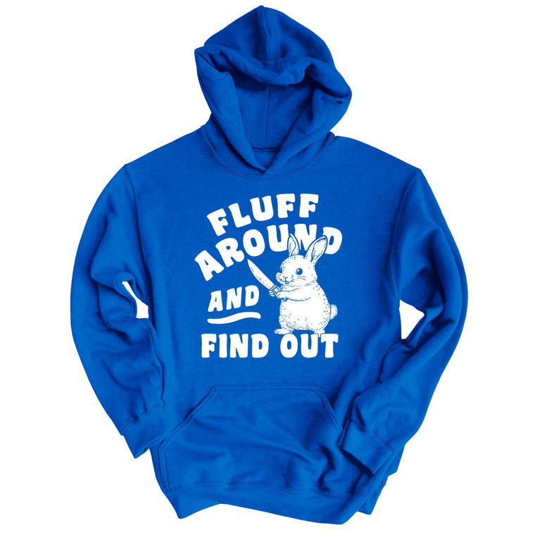 Fluff Around And Find Out - Royal - Unisex Hoodie