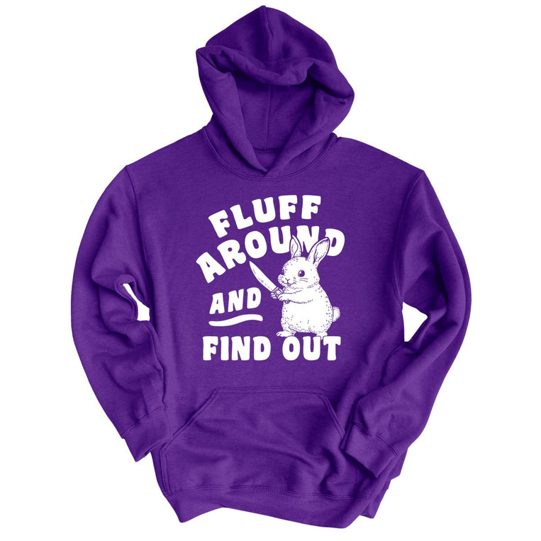 Fluff Around And Find Out - Purple - Unisex Hoodie