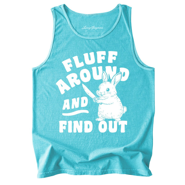 Fluff Around And Find Out Comfort Colors Graphic Tank Top - Lagoon Blue