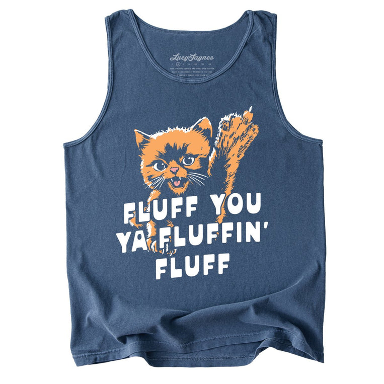 Fluff You Ya Fluffin' Fluff Comfort Colors Graphic Tank Top - Denim