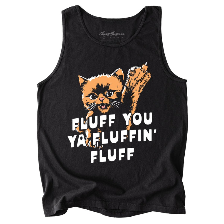 Fluff You Ya Fluffin' Fluff Comfort Colors Graphic Tank Top - Black