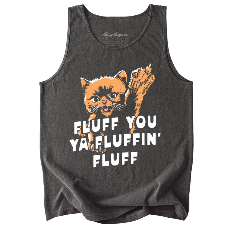 Fluff You Ya Fluffin' Fluff Comfort Colors Graphic Tank Top