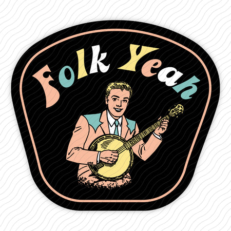 Folk Yeah Sticker
